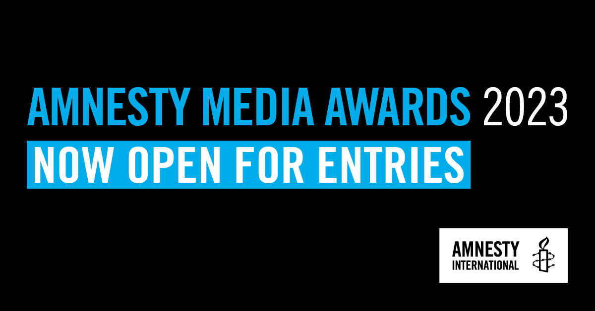 Amnesty Media Awards opens for entries Amnesty International UK